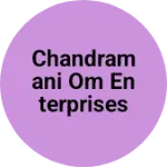Business logo of Chandramani om enterprises