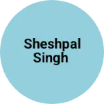 Business logo of Sheshpal Singh