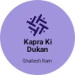 Business logo of Kapra ki dukan
