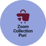 Business logo of Zoom collection puri