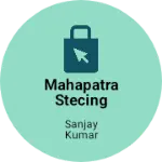 Business logo of Mahapatra stecing materials hole sale