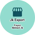 Business logo of Jk export