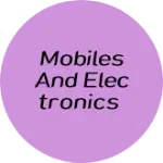 Business logo of Mobiles and Electronics