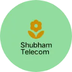 Business logo of Shubham telecom