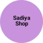 Business logo of Sadiya shop