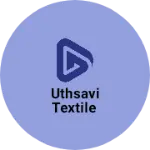 Business logo of Uthsavi Textile