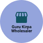 Business logo of Guru kirpa wholesaler