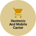 Business logo of Ilectronic and mobile canter