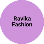 Business logo of Ravika fashion