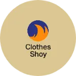 Business logo of Clothes shoy