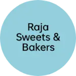 Business logo of Raja sweets & bakers