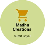 Business logo of Madhu creations