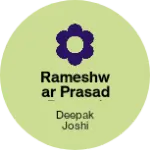 Business logo of Rameshwar Prasad premraj clothes marchent chechat