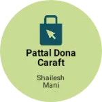 Business logo of Pattal Dona caraft paper