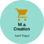 Business logo of M.a. creation