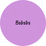 Business logo of Bsbsbs