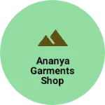 Business logo of Ananya garments shop