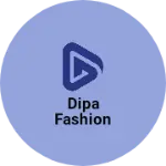 Business logo of DIPA FASHION