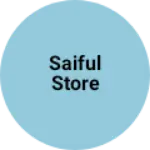 Business logo of Saiful store