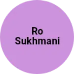 Business logo of Ro sukhmani