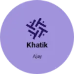 Business logo of Khatik