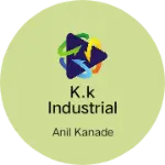 Business logo of K.K INDUSTRIAL GROUP