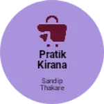 Business logo of Pratik kirana