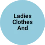 Business logo of Ladies clothes and boutique