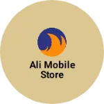 Business logo of Ali mobile store