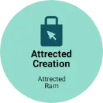 Business logo of Attrected creation