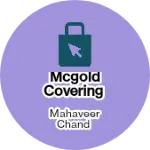 Business logo of Mcgold Covering