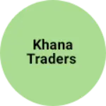 Business logo of Khana traders