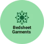 Business logo of Bedsheet garments and unstiched suit kurti saree