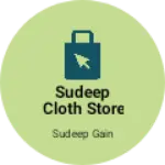 Business logo of SUDEEP CLOTH STORE