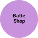 Business logo of Batte shop