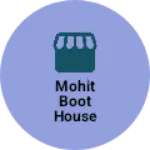 Business logo of Mohit Boot House