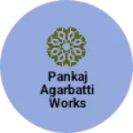 Business logo of Pankaj Agarbatti Works