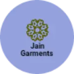 Business logo of JAIN GARMENTS