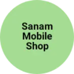 Business logo of Sanam mobile shop