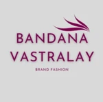 Business logo of BANDANA VASTRALAY