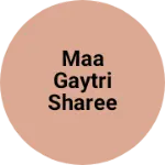 Business logo of Maa gaytri sharee centre
