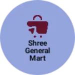 Business logo of Shree general mart