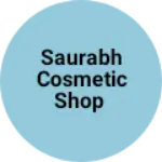 Business logo of Saurabh cosmetic shop