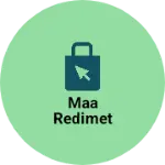 Business logo of Maa redimet