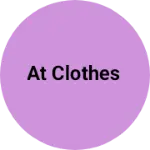 Business logo of AT Clothes