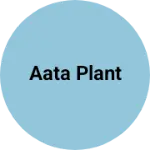Business logo of Aata plant