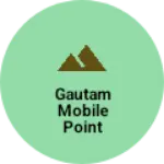 Business logo of Gautam mobile point