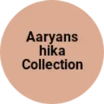 Business logo of Aaryanshika collection House