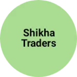 Business logo of Shikha traders