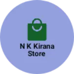 Business logo of N k kirana store